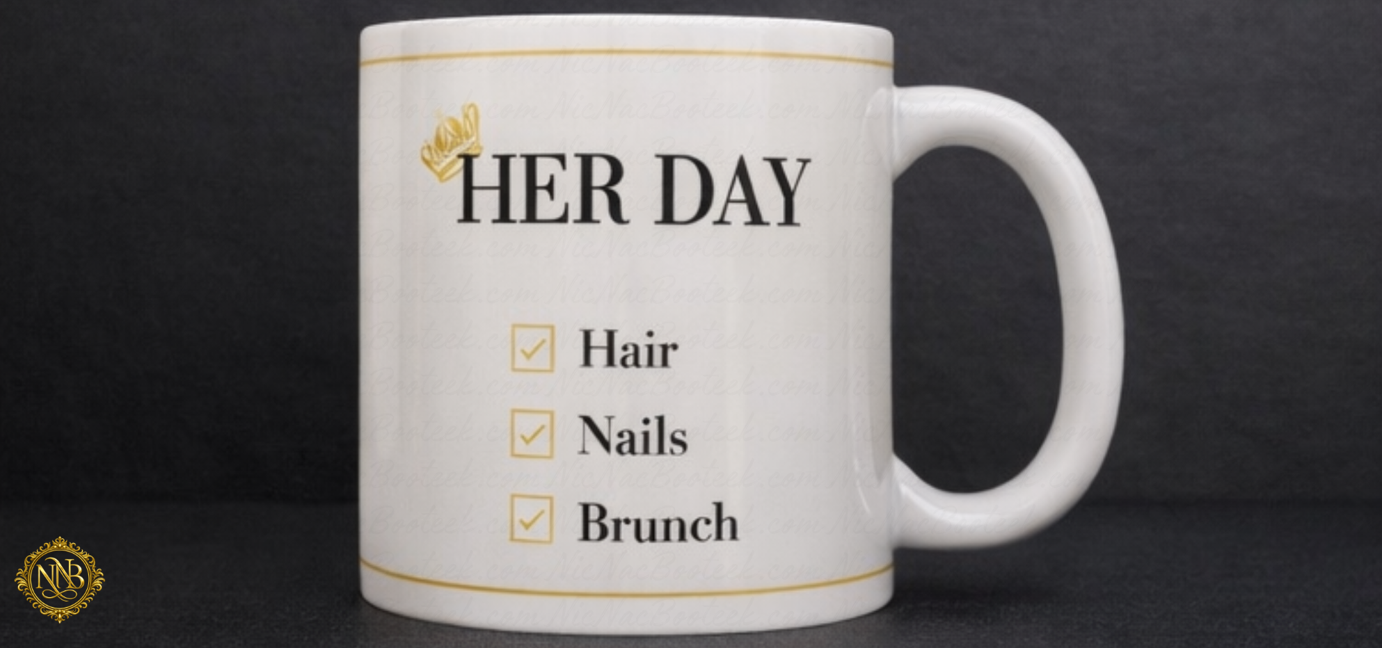NicNacBooteek HER DAY mug displayed against a deep charcoal luxury backdrop